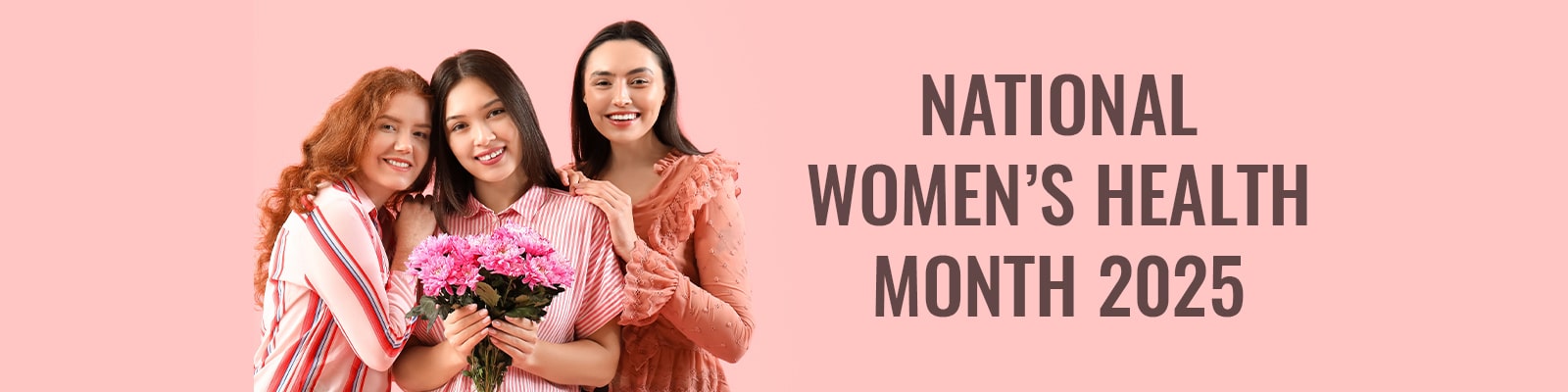 National Women’s Health Month 2025